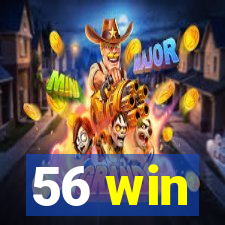 56 win